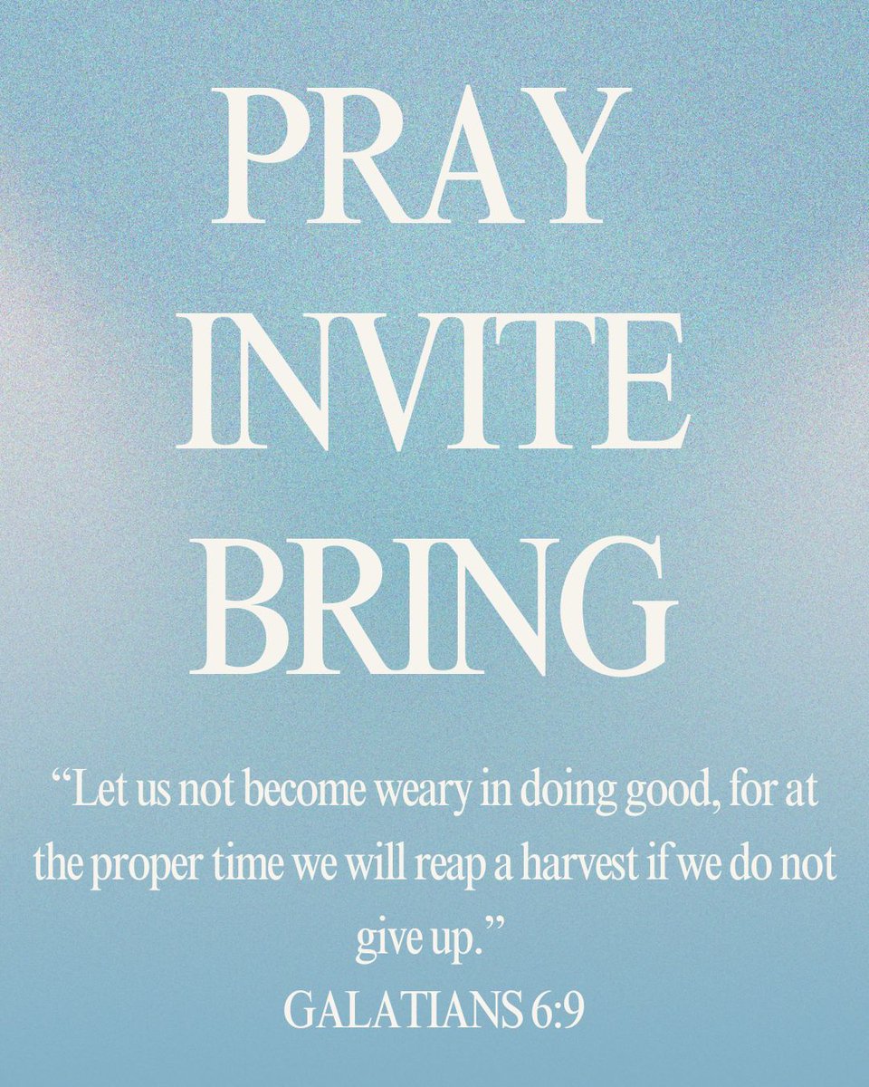 Pray, invite, and bring someone with you to this Sunday!