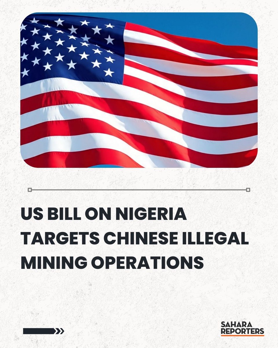 US Bill On Nigeria Targets Chinese Illegal Mining Operations, Claims Miners Pay Fulani Militias For 'Protection' | Sahara Reporters bit.ly/3MjzYZV