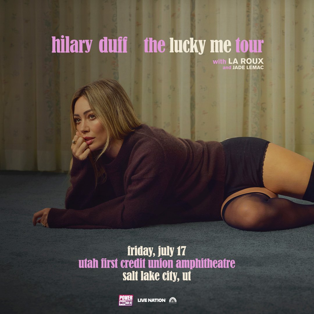 Power_SLC's tweet photo. 🚨🚨Another Power 94.9 &amp; 101.9 Concert Announcement🚨🚨
Hilary Duff
The Lucky Me Tour
with La Roux and Jade Lemac
📅Friday, July 17th, 2026
📍Utah First Credit Union Amphitheatre

🎟️Sign up for tickets NOW🎟️
https://t.co/S9cfPOcjun https://t.co/neB5xedZDJ