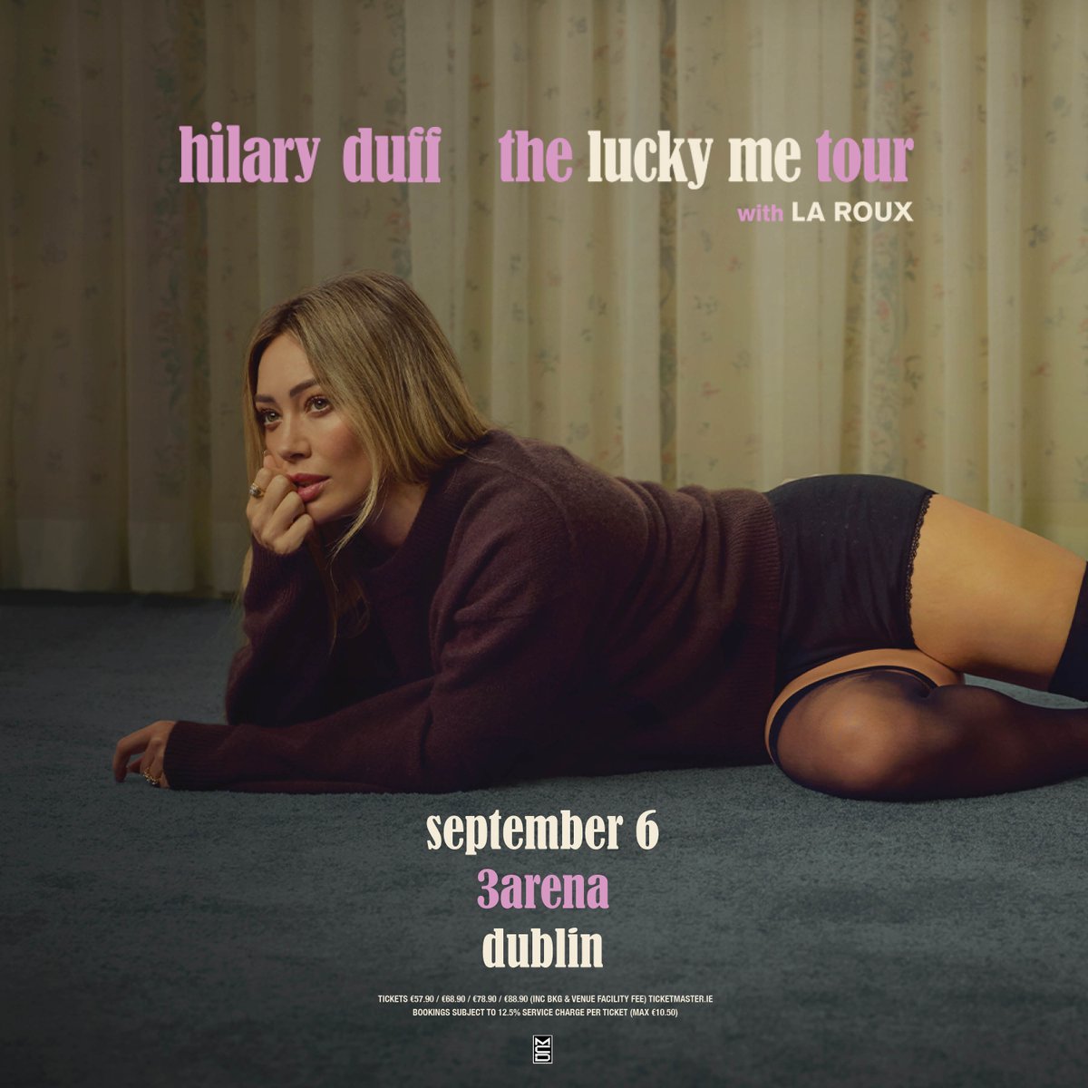 3ArenaDublin's tweet image. 🎤  Just Announced!

Multiplatinum global superstar Hilary Duff brings the lucky me tour to #3Arena on Sunday, 06 September 2026, with special guest La Roux. 

🎫 Three+ Presale - Tuesday, 17 February at 10am
🎟️ General sale - Friday, 20 February at 10am