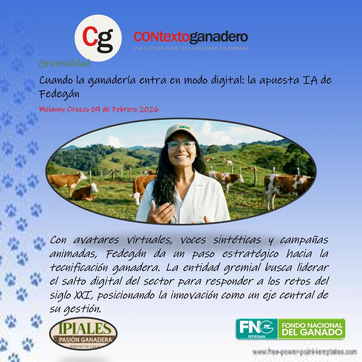La primera incursión de Fedegán en el uso intensivo de IA tuvo como protagonista a un avatar digital, una veterinaria creada mediante múltiples aplicaciones de inteligencia artificial.

contextoganadero.com/gremialidad/cu…

<a href="/Fedegan/">FEDEGAN</a> 
<a href="/jflafaurie/">José Félix Lafaurie</a>
<a href="/ContGanadero/">CONtexto Ganadero</a>

#ConstruyendoGanadería