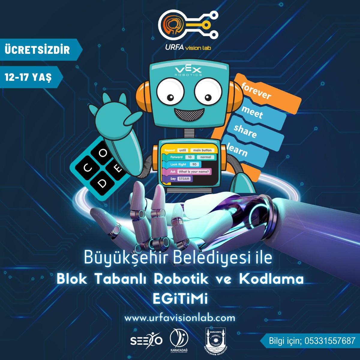 Geleceğin Yazılımcıları Şanlıurfa’da Yetişiyor! 🤖💻

Büyükşehir Belediyemiz Bilgi İşlem Dairesi Başkanlığı ve Karacadağ Kalkınma Ajansı iş birliğiyle, çocuklarımızı teknolojiyle buluşturuyoruz! 12-17 yaş arası gençlerimiz için "Blok Tabanlı Robotik ve Kodlama Eğitimi" başlıyor.