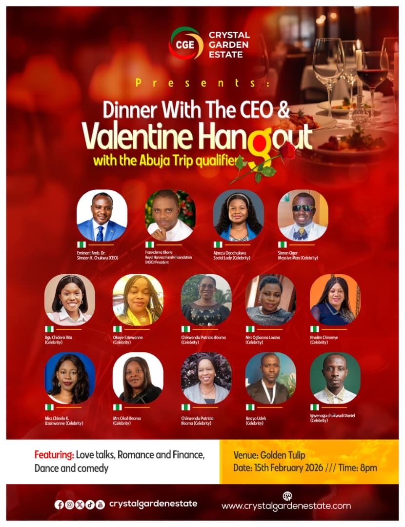 ❤️ LOVE. SUCCESS. CELEBRATION ❤️

Crystal Garden Estate proudly presents:

DINNER WITH THE CEO &amp; VALENTINE HANGOUT 
With our Abuja Trip Qualifiers.

This is not just a dinner…
It’s an evening of class, connection, and celebration with distinguished personalities.