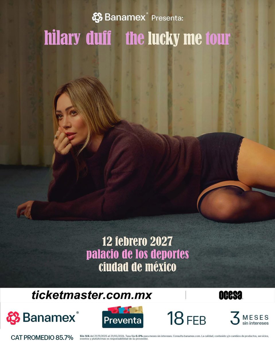 🚨 ANUNCIO OFICIAL 🚨

HILARY DUFF ✨ THE LUCKY ME TOUR
🗓️ Viernes 12 de Febrero del 2027 🗓️
🏟️ Palacio de los Deportes 🏟️
📍 CDMX 📍🇲🇽 México 🇲🇽

🎫 Fechas de Preventas 🎫

Venta Beyond: 16 de Febrero 9:00 AM*
Preventa Priority: 17 de Febrero 9:00 AM*
Preventa Banamex: 18 de