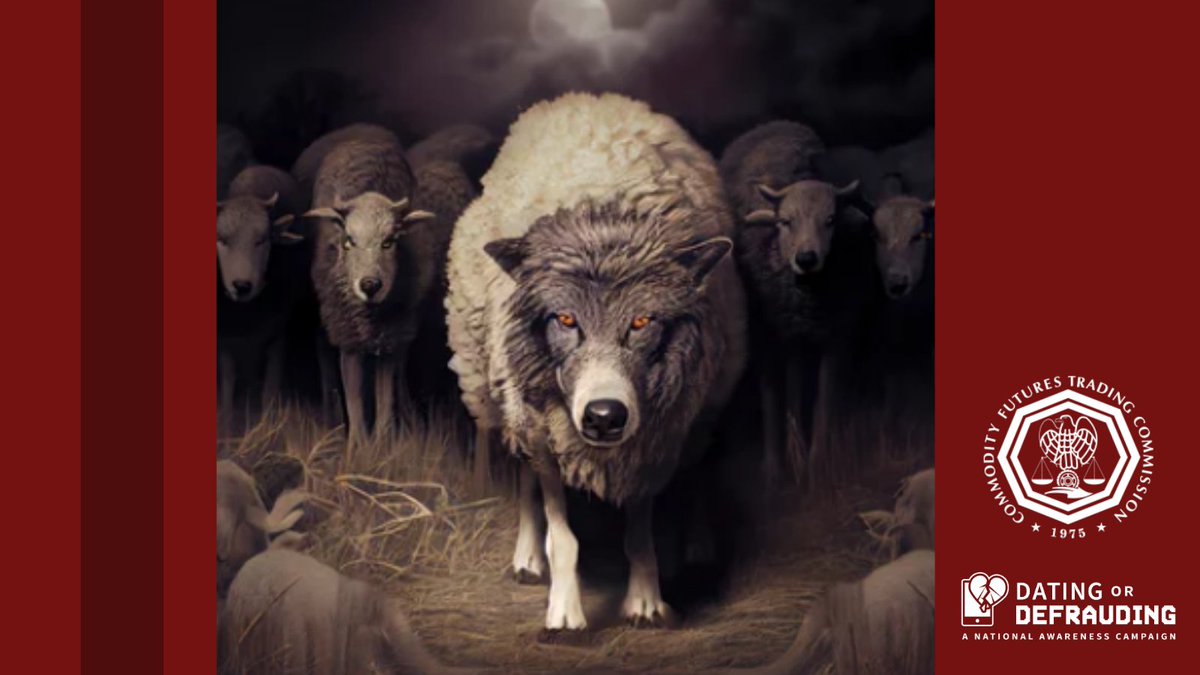 CFTC's tweet photo. Beware of a wolf in sheep’s clothing. Scammers use a long con to build trust and friendships via text or social media while ultimately striving to #defraud you. Discover more at: https://t.co/JoScxpJK5r #GlobalRISCampaign https://t.co/fPni0stznD