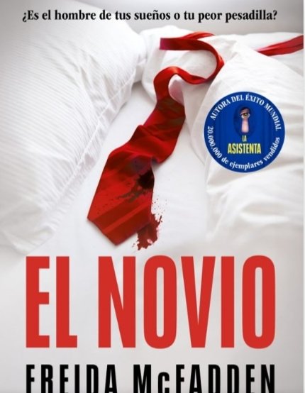 EL NOVIO de #FreidaMcFadden. Un libro entretenido y dinámico, con un final inesperado. Cómo todos sus libros enganchan bastante