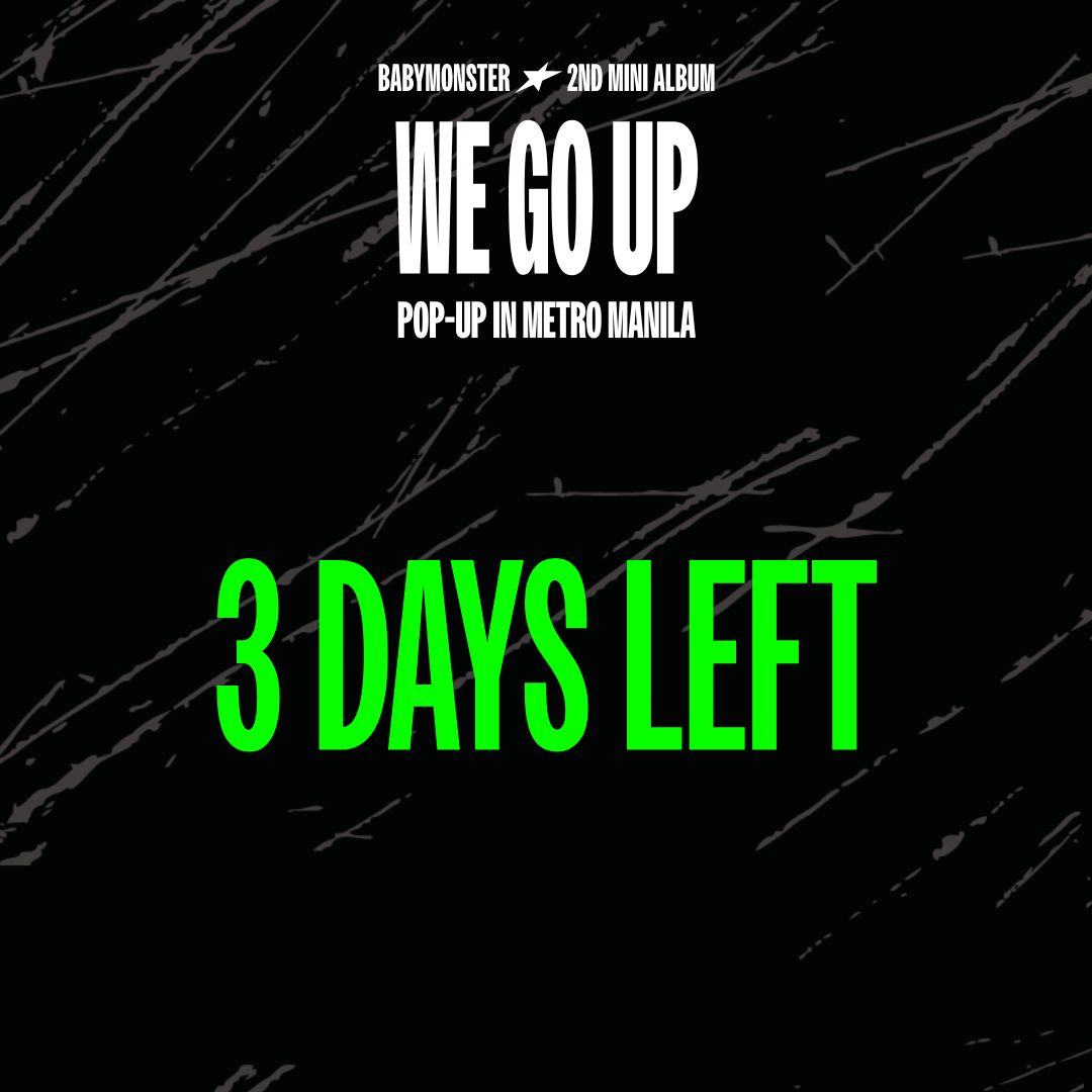 BABYMONSTER 2nd MINI ALBUM [WE GO UP] POP-UP IN MANILA

📢 FINAL 3 DAYS — WE GO UP! 📢

MONSTIEZ, the BABYMONSTER 2nd MINI ALBUM [WE GO UP] POP-UP IN MANILA is entering its final 3 days! ⏳🔥

This is your moment to go up higher, feel the BABYMONSTER energy, and grab exclusive
