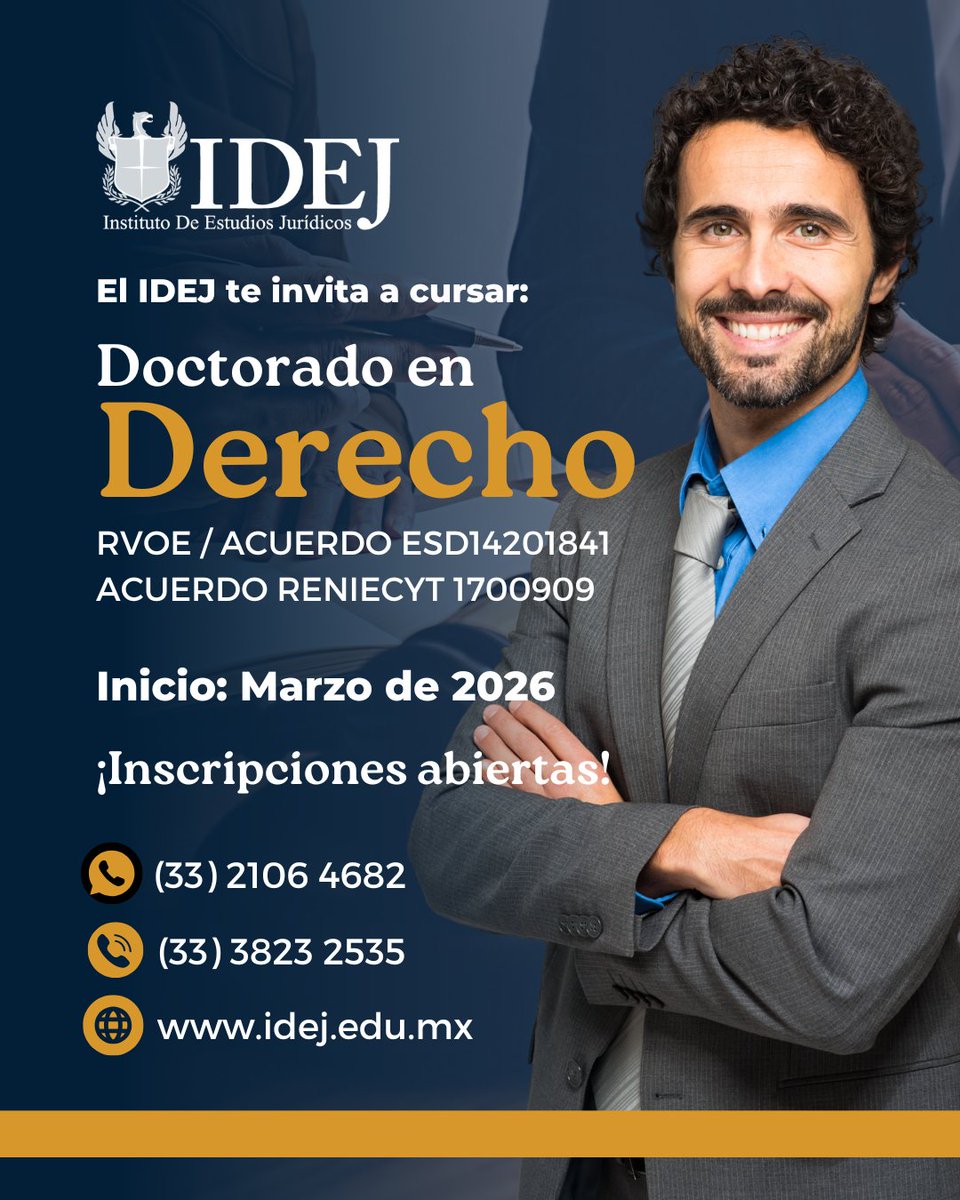 ¡Crece profesionalmente en el área de las ciencias jurídicas con nuestros programas de posgrado! 🎓 ⚖️ ¡Estudia tu Doctorado en Derecho en el IDEJ! 👨‍⚖👩‍⚖️ Inscripciones abiertas:

🗓️ Marzo de 2026
📲  (33) 2106 4682
☎️ (33) 3823 2535 / 3854 4315
🌐 idej.edu.mx