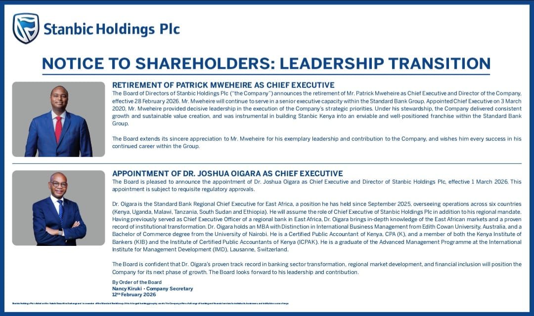 Stanbic Holdings Plc has announced a leadership transition:

▪️ CEO Patrick Mweheire will retire effective 28 Feb 2026 and continue in a senior role within Standard Bank Group.

▪️ Dr. Joshua Oigara has been appointed Chief Executive effective 1 Mar 2026, subject to regulatory