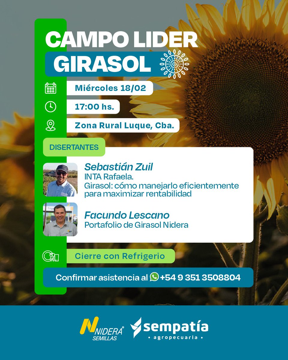 ⏺️ CAMPO LÍDER NIDERA > GIRASOL 🌻 
Te presentaremos el "cultivo del momento" en todo su esplendor. 
🗓 Miércoles 18/02
⏰️17 hs.
📍 Zona Rural Luque 
Con la presencia de
> Seba Zuil [ INTA Rafaela] 
> Facu Lescano [ Nidera] 
#SempatiaAgropecuaria
#CampoLíder #Girasol #Nidera