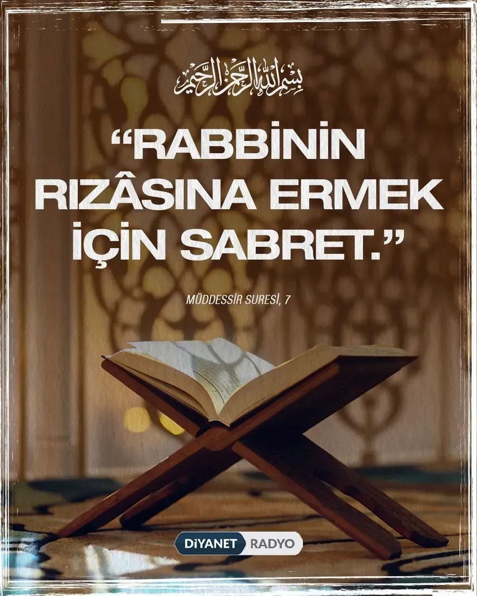 diyanetradyo's tweet photo. Rahmân ve Rahîm olan Allah´ın adıyla

"Rabbinin rızâsına ermek için sabret."

[Müddessir Suresi, 7] 

#Kuran #KuranıKerim https://t.co/pdwCmQjPCR