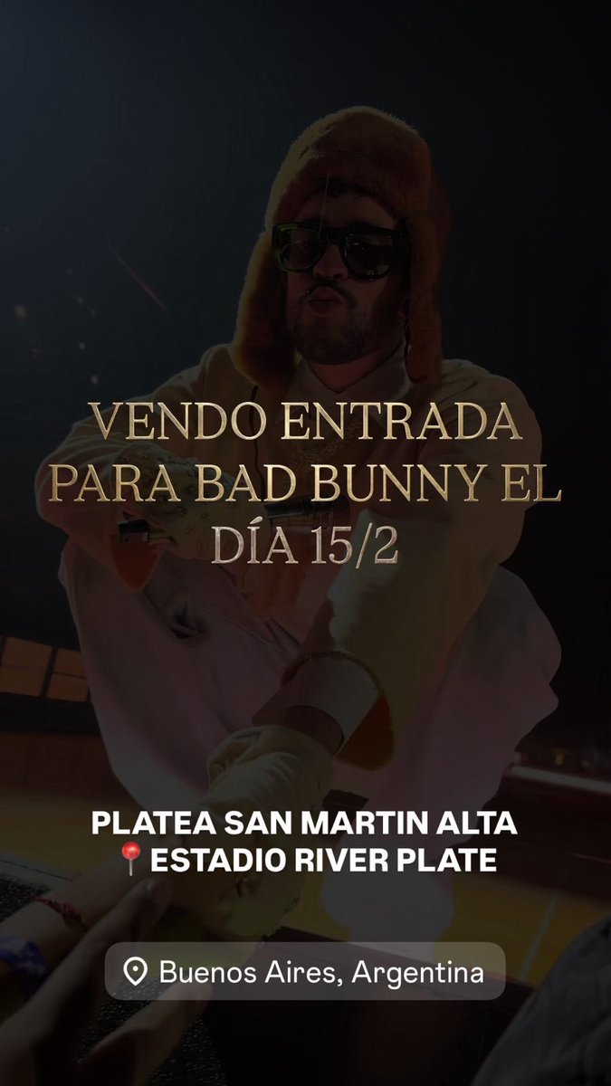 VENDO ENTRADA PARA BAD BUNNY EL DÍA 15/2