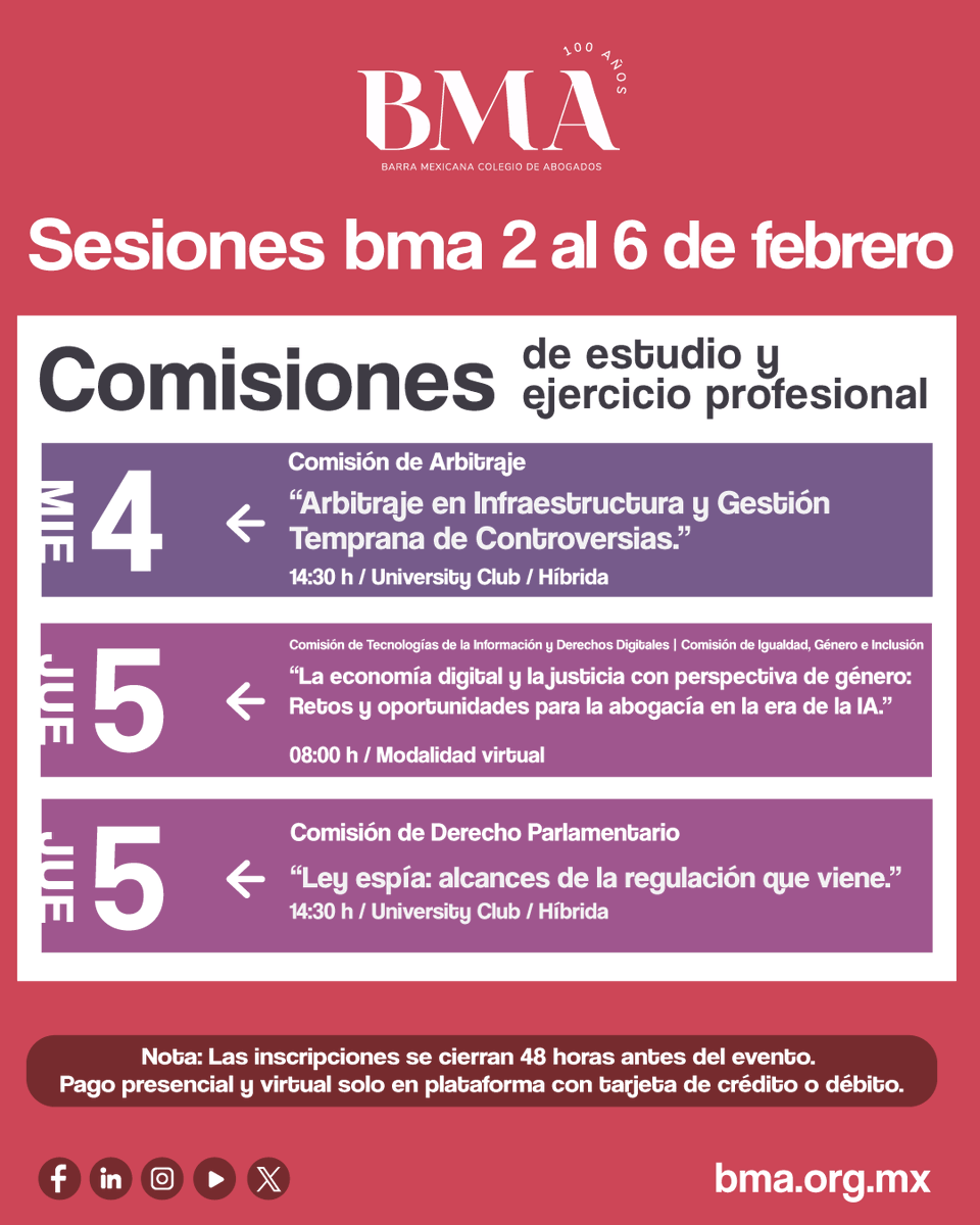 BMA_Abogados's tweet photo. 📅 Semana de sesiones BMA | 2 al 6 de febrero
Las Comisiones de estudio y ejercicio profesional de la Barra Mexicana, Colegio de Abogados continúan fortaleciendo el análisis jurídico con sesiones clave esta semana:
🔹 Comisión de Arbitraje
📌 Arbitraje en infraestructura y gestión temprana de controversias
🗓️ Martes 4 | ⏰ 14:30 h | 📍 University Club | Modalidad híbrida
🔹 Comisión de Tecnologías de la Información y Derechos Digitales
📌 Economía digital y justicia con perspectiva de género
🗓️ Miércoles 5 | ⏰ 08:00 h | 💻 Modalidad virtual
🔹 Comisión de Derecho Parlamentario
📌 Ley espía: alcances de la regulación que viene
🗓️ Miércoles 5 | ⏰ 14:30 h | 📍 University Club | Modalidad híbrida
📲 Registro en: https://t.co/ZTnt04sUMa
#BMA #SesionesBMA #ComisionesBMA #EjercicioProfesional