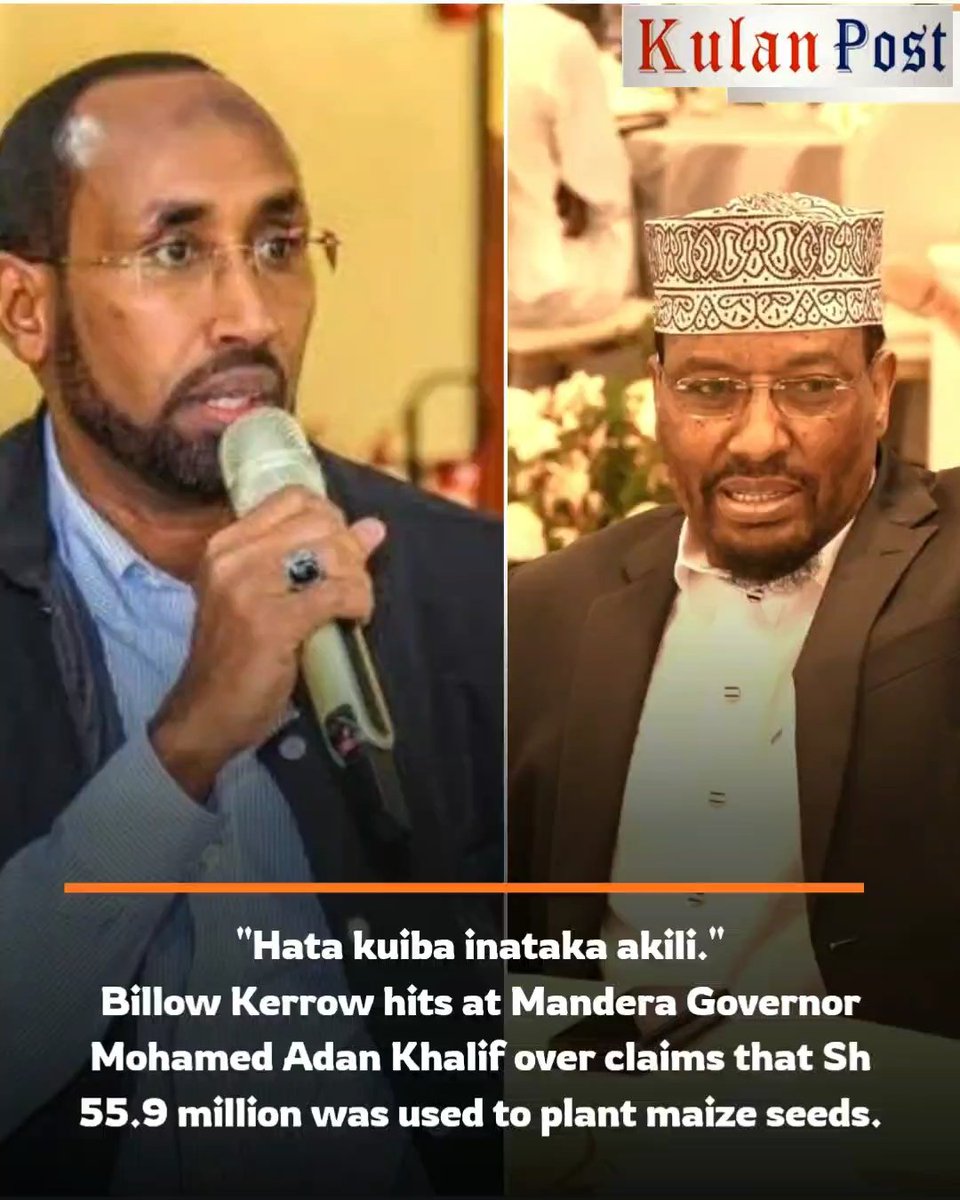 kulanpost's tweet photo. BILLOW Kerrow hits at Mandera Governor Mohamed Adan Khalif over claims that Sh 55.9 million was used to plant maize seeds.

In an X post on Saturday, Kerrow wrote: "A farmer friend of mine along River Tana in Garissa tells me sh 55.9 million worth of maize seeds ( not seedlings as Mandera Governor’s accounts indicate) would be enough for nearly 10,000 Ha of farmland in Rhamu, with a yield of 200,000 bags that would fetch the farmers sh 1.3 billion.

Clearly,  we are paying a price for embracing mediocrity in Mandera! 

As Kibaki once said, hata kuiba inataka akili!"