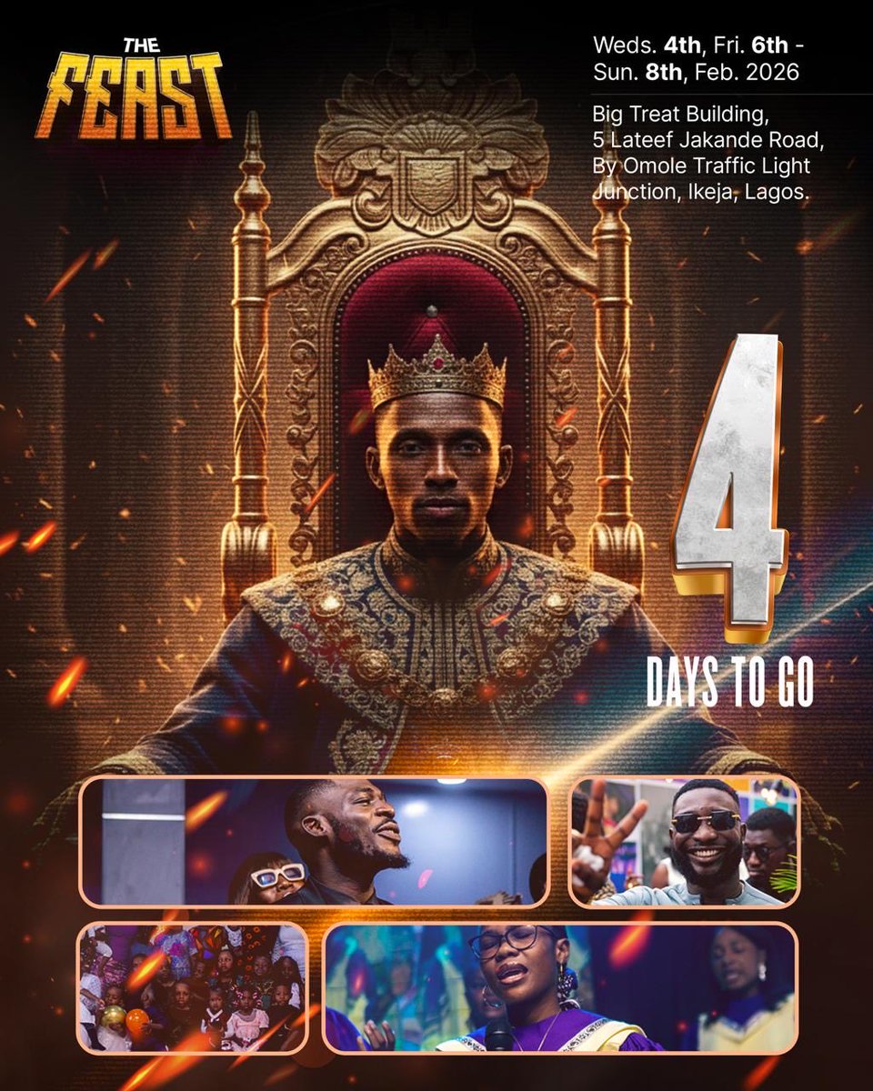 4 days until we Feast!

These are days where we are set apart to be strengthened, and sent forward with clarity and purpose.

📅 February 4th – 8th February 2026
📍 Join us onsite in Lagos at Big Treat Building, 5 Lateef Jakande Road, By Omole Traffic Light Junction, Ikeja, Lagos