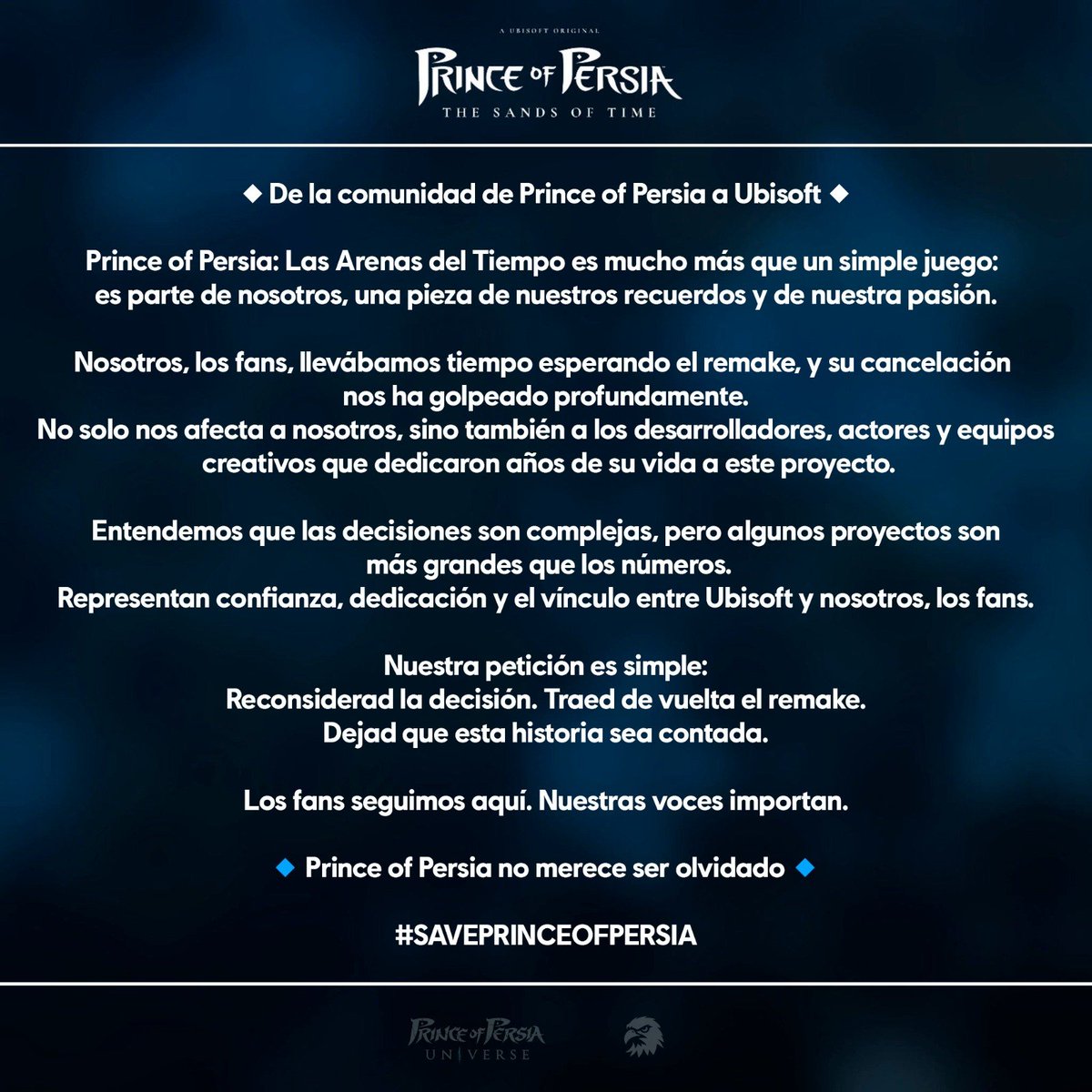 Uyimero's tweet photo. ✨ Después de días difíciles, la comunidad de fans sigue firme 💫

Sabemos lo que Prince of Persia: The Sands of Time significa para tantos: no solo un juego, sino recuerdos, pasión y años de ilusión esperando este remake que fue cancelado recientemente por Ubisoft.

Lejos de rendirnos, nuestra comunidad ha empezado algo grande: miles de fans están firmando para que Ubisoft reconsidere esta decisión y dé otra oportunidad a esta historia legendaria.

💙✨ No pierdas la esperanza. Que nuestras voces sigan llegando más lejos.
Prince of Persia merece volver. ✨💙

📍Firma, comparte y haz ruido: 👉 https://t.co/QDIniEzvT0 👈

#SavePrinceOfPersia #PrinceofPersia