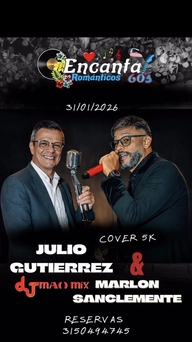 ✨ Este 31 de enero de 2026, vive una noche inolvidable con las voces de
🎙 Julio Gutiérrez &amp; Marlon Sanclemente,
acompañados por DJ Mao Mix.

Google Maps
maps.app.goo.gl/fXbpLD8ZyB8QJh…

📲 Reservas: 315 049 4745