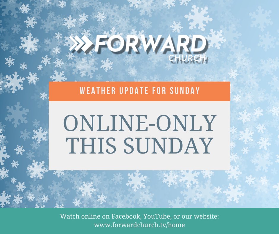 ForwardMyrtle's tweet image. Going by the latest forecast from @EdPiotrowski, we have decided to go online-only for tomorrow's worship service! Please stay warm and safe this weekend. 

Worship with us at 11am tomorrow morning on Facebook, YouTube, or our website at: forwardchurch.tv/home #MoveForward