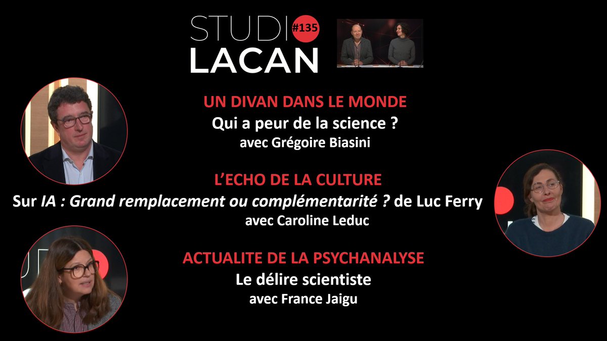 STUDI🔴 LACAN n°135
▶️youtu.be/y5lJ-k4tTv8

Qui a peur de la science ?
👉Le Divan dans le monde reçoit Grégoire Biasini

👉Écho de la culture : C. Leduc sur le dernier essai de Luc Ferry sur l'´IA 

👉Actualité de la psychanalyse :
F. Jaigu sur le « délire scientiste »