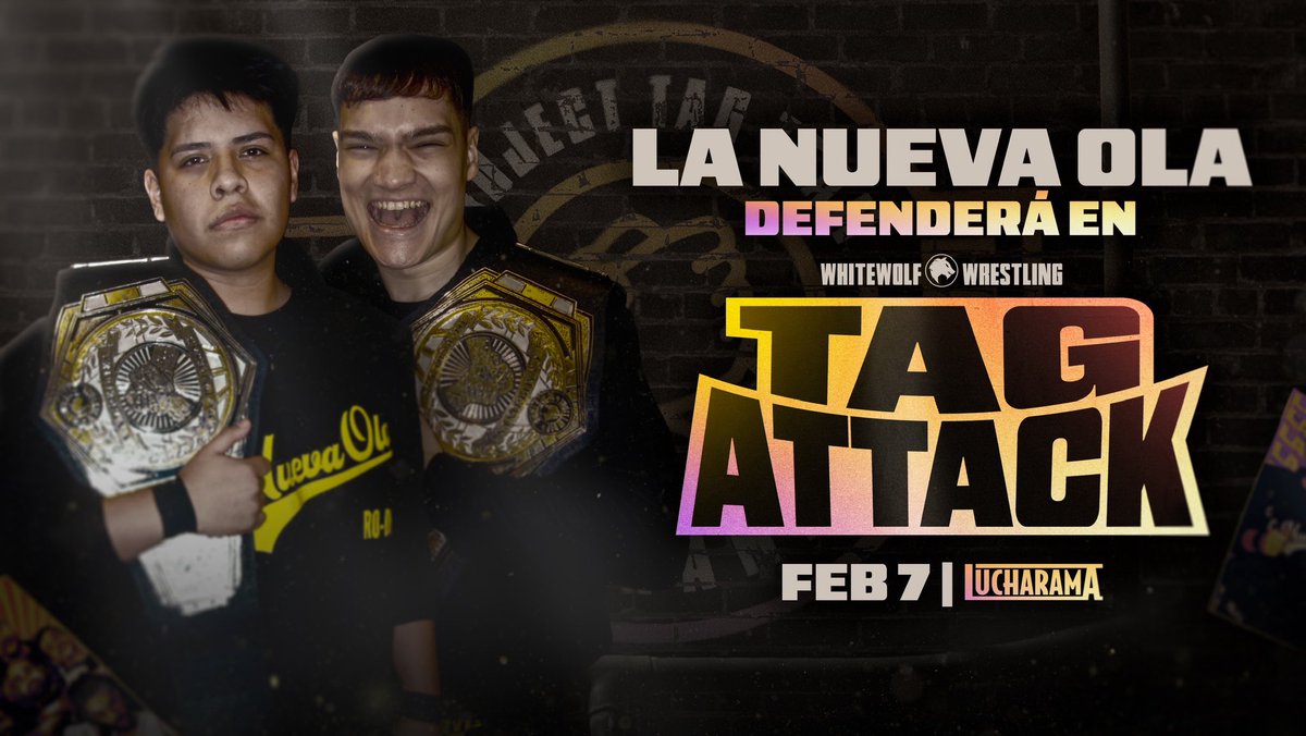 🚨 ¡𝗔𝗡𝗨𝗡𝗖𝗜𝗢! 🚨

¡En Tag Attack también tendremos combate de cuartos de final del Project Tag Team Tournament ¿Ley y Orden o Anarkhia? ¿Qué equipo clasificará a semifinales? 🧐

Por otra parte… ¡los Campeones de Parejas de Triple W defenderán sus cinturones en Tag Attack!