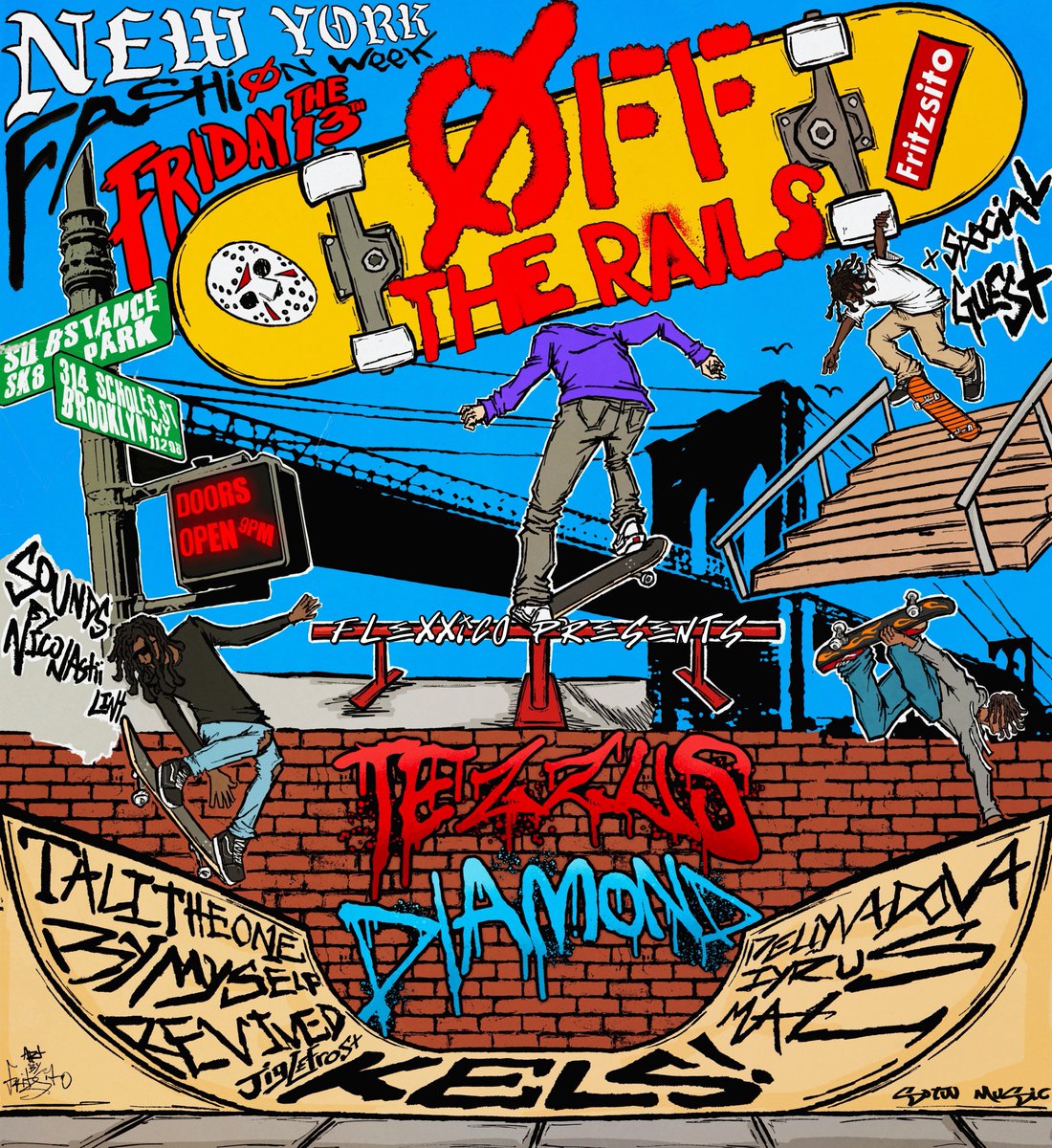 ripflexxico's tweet photo. 🚨 NYFW WEEKEND 
FLEXXICO PRESENTS:

ØFF THE RAILS 🚧 🛹
w/ Tezzus, diamond*, Kels!, Iyrus &amp; more!

📅 FRIDAY THE 13TH
📍 SUBSTANCE SKATEPARK – NYC

Welcome to The New Underground 🎉 

🎟️ TICKETS IN REPLY ‼️ https://t.co/e6eBz3DHtD