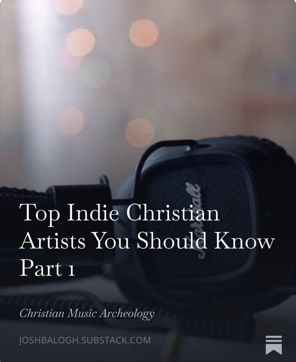 Indie Christian Artists to check out! #CCMtwitter

open.substack.com/pub/joshbalogh…
