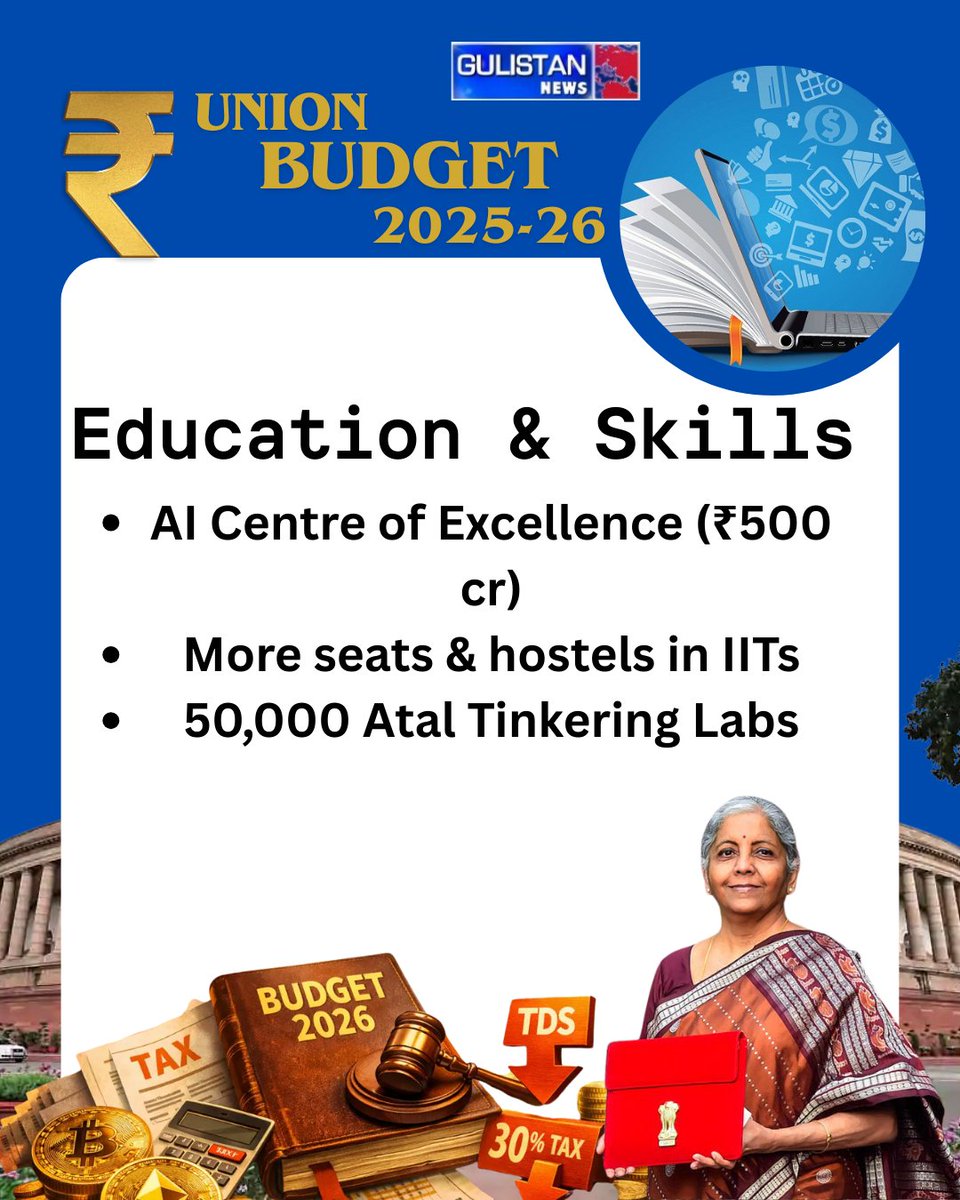GulistanNewsTV's tweet photo. Budget 2025β26 Recap: Focus on AI, IIT Expansion and Skill Building
#Budget2025_26 #BudgetRecap #EducationAndSkills #SkillDevelopment #AIInEducation #IITExpansion #UnionBudget2026 https://t.co/6aNZCMmzJ8