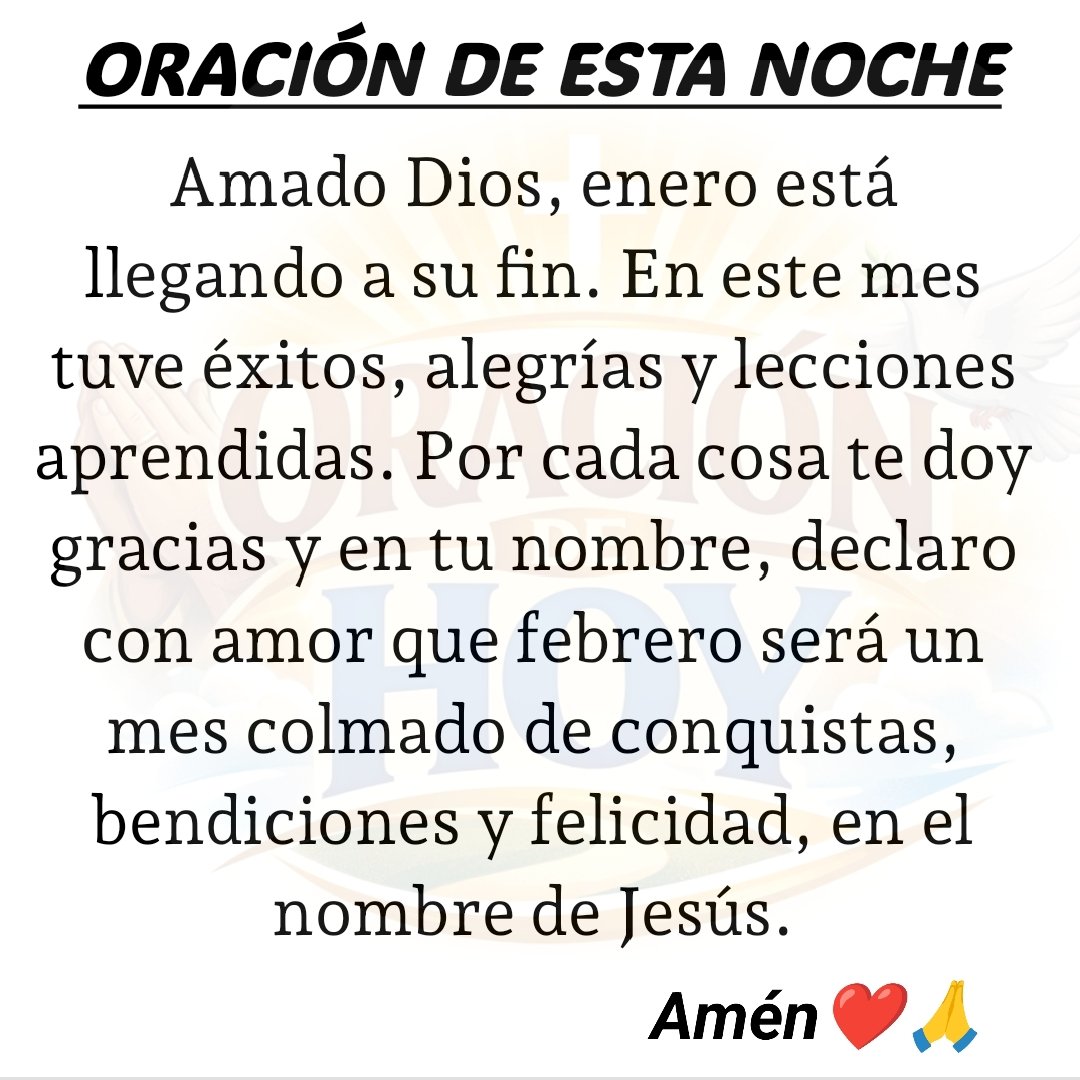 mioraciondehoy's tweet photo. Amado Dios, hoy cuando enero está por terminar, te doy gracias por las bendiciones que recibí en este mes y exclamo con amor y confianza que con tu guía y tu compañía, febrero será un mes de bienestar y milagros, 

Cuántos dicen Amén? ❤🙏 https://t.co/Sht5hjxOLW