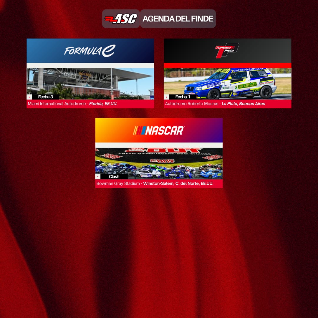 #AgendaASC te mostramos qué categorías estarán corriendo y dónde.

• #FormulaE - #MiamiEPrix - Miami, Estados Unidos.

• #TurismoPista - La Plata, Buenos Aires.

• #NASCARCupSeries - #CookOutClash - Winston-Salem, Carolina del Norte, Estados Unidos.