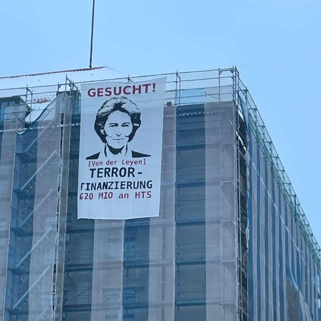 Von der Leyen gesucht wegen Terrorfinanzierung: 620 Millionen an HTS.

Heute gesehen in Hannover.