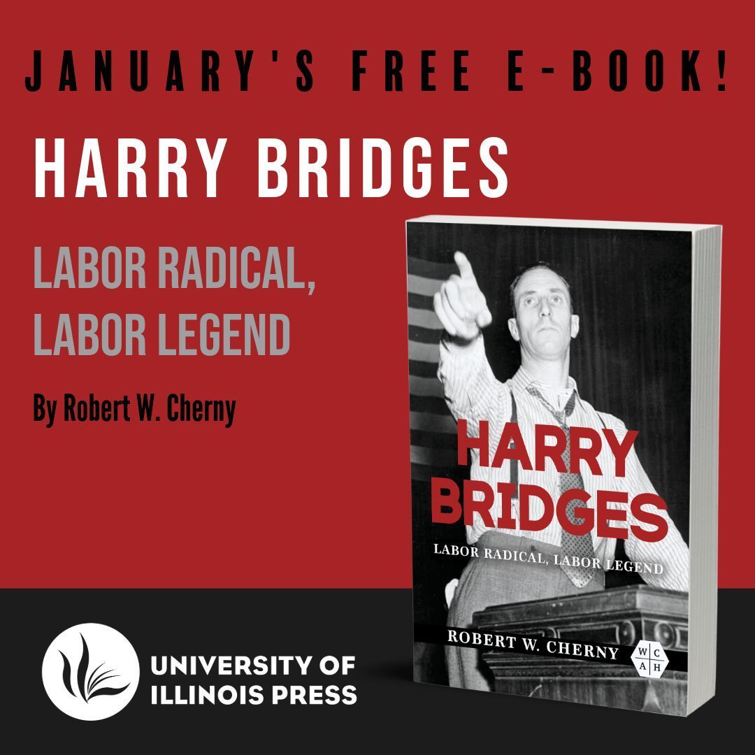 IllinoisPress's tweet image. Last chance to get your *free* e-book of HARRY BRIDGES: Labor Radical, Labor Legend by Robert W. Cherny!
mailchi.mp/illinois/oid7q…

#Biography #AmericanHistory #LaborStudies #RadicalStudies