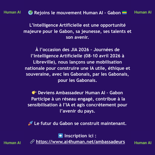 JrHumanAI's tweet photo. 🌍 Rejoins le mouvement Human AI – Gabon 🇬🇦

L’IA est une opportunité majeure pour le Gabon, sa jeunesse, ses talents et son avenir.

👉 Deviens Ambassadeur Human AI – Gabon

➡️ Inscription ici :
 🔗 https://t.co/jME4EyQJO7 https://t.co/FaQoXSiGmm