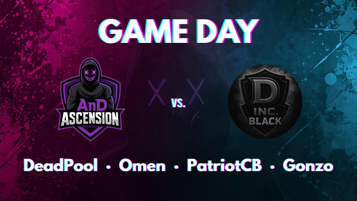 GAME DAY

AnD Ascension begins the <a href="/VisionZLeague/">VisionZ League</a> Major Tournament tonight at 8:30 EST against Black D Inc!

Stream Link: twitch.tv/dink_01

<a href="/LegacyDeadPool/">Deadpool</a> 
Omen
<a href="/PatriotCB1/">AnD PatriotCB</a> 
<a href="/GonzoCOD/">Gonzo</a>