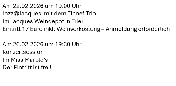 Liebe Jazzfans!

Hier der Überblick für diesen Monat:

Viel Spaß und gute Unterhaltung!
Ihr Jazz-Club Trier e.V.

#jazzclubtrier #jazz #trier #triergermany