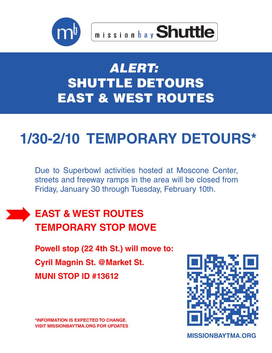MissionBayTMA's tweet photo. Due to Superbowl activities hosted at Moscone Center 2/3-2/7, streets and freeway ramps in the area will be closed from 1/30 through 2/10.  MB SHUTTLE EAST &amp; WEST ROUTES TEMPORARY STOP MOVE:
Powell stop (22 4th St.) will move to: Cyril Magnin St. @Market St. (MUNI STOP ID #13612) https://t.co/z5Zjsciwaq