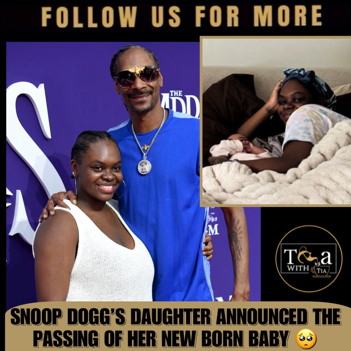 RealTeaWithTia's tweet image. Prayers up 🙏🏽🥺 #SnoopDogg’s daughter Cori announced the passing of her new born baby girl. 

👼🏾