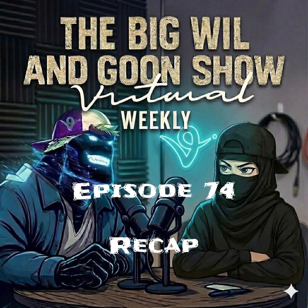 The Big.Wil and Goon Show ( Virtuals Weekly ) tweet media