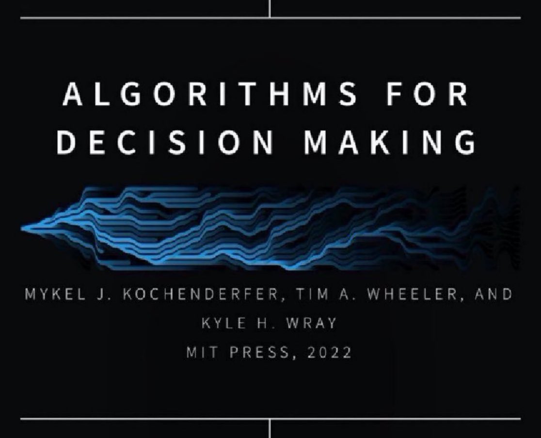 KirkDBorne's tweet photo. [700-page PDF e-Book] #Algorithms for Decision-Making — brilliant and comprehensive eBook from MIT: https://t.co/cZde89XPxi https://t.co/GF2hRmslzs
