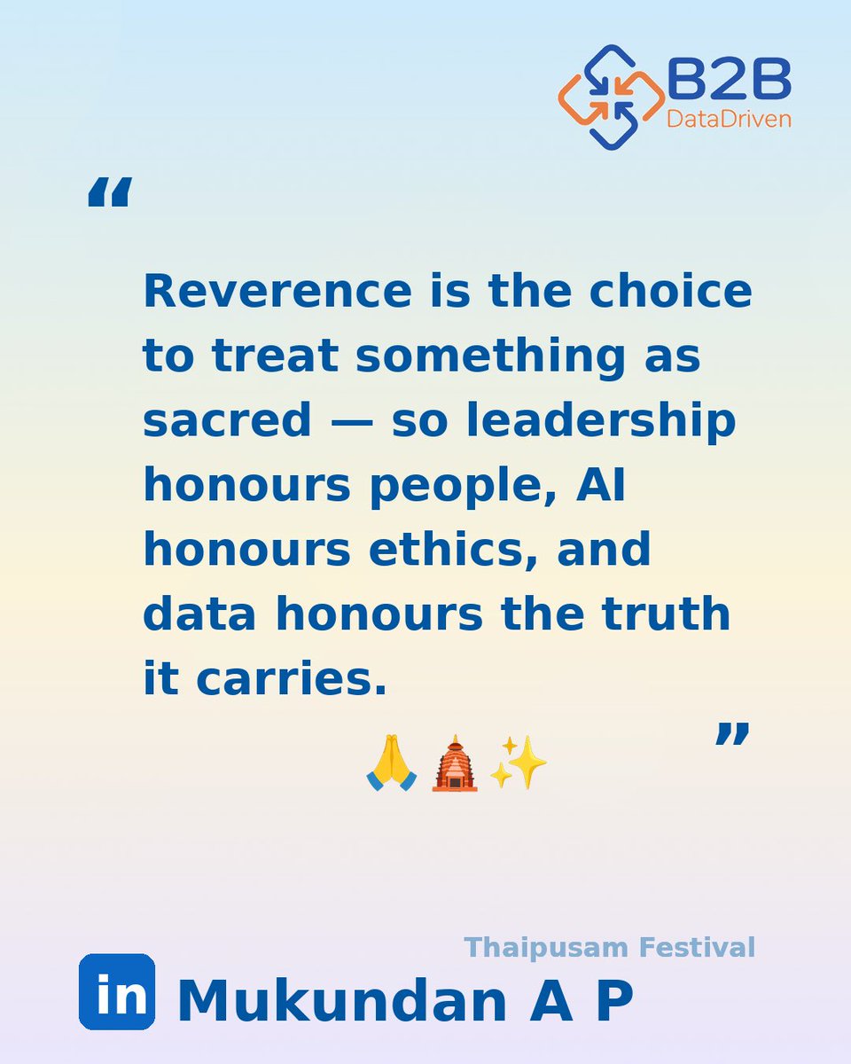 Reverence in an AI + data world = treating people, power, and information as sacred. 🙏

Honour the humans behind the rows, the impact behind the models, and the trust behind every login.

#Reverence #Thaipusam #Leadership #AI #DataScience #B2B3DM
