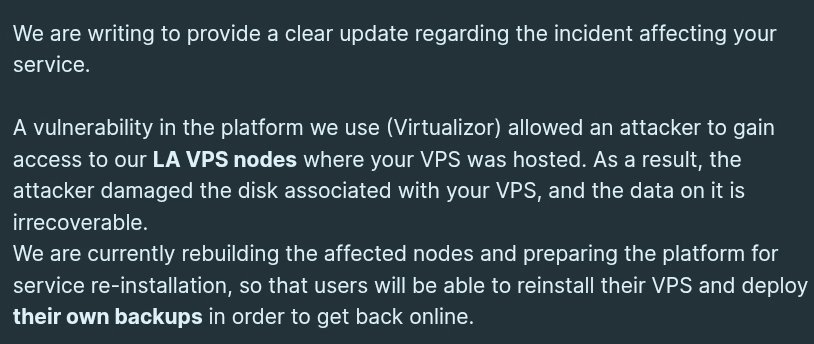 DeviZowl's tweet photo. PSA: If you have a VPS and they use Virtualizor, IMMEDIATELY BACKUP YOUR STUFF, I've had several VPSs affected by their master accounts or something being hacked

I also had another VPS go down which might be unrelated as it doesn't look like they use virtualizor https://t.co/FgXu42uum4
