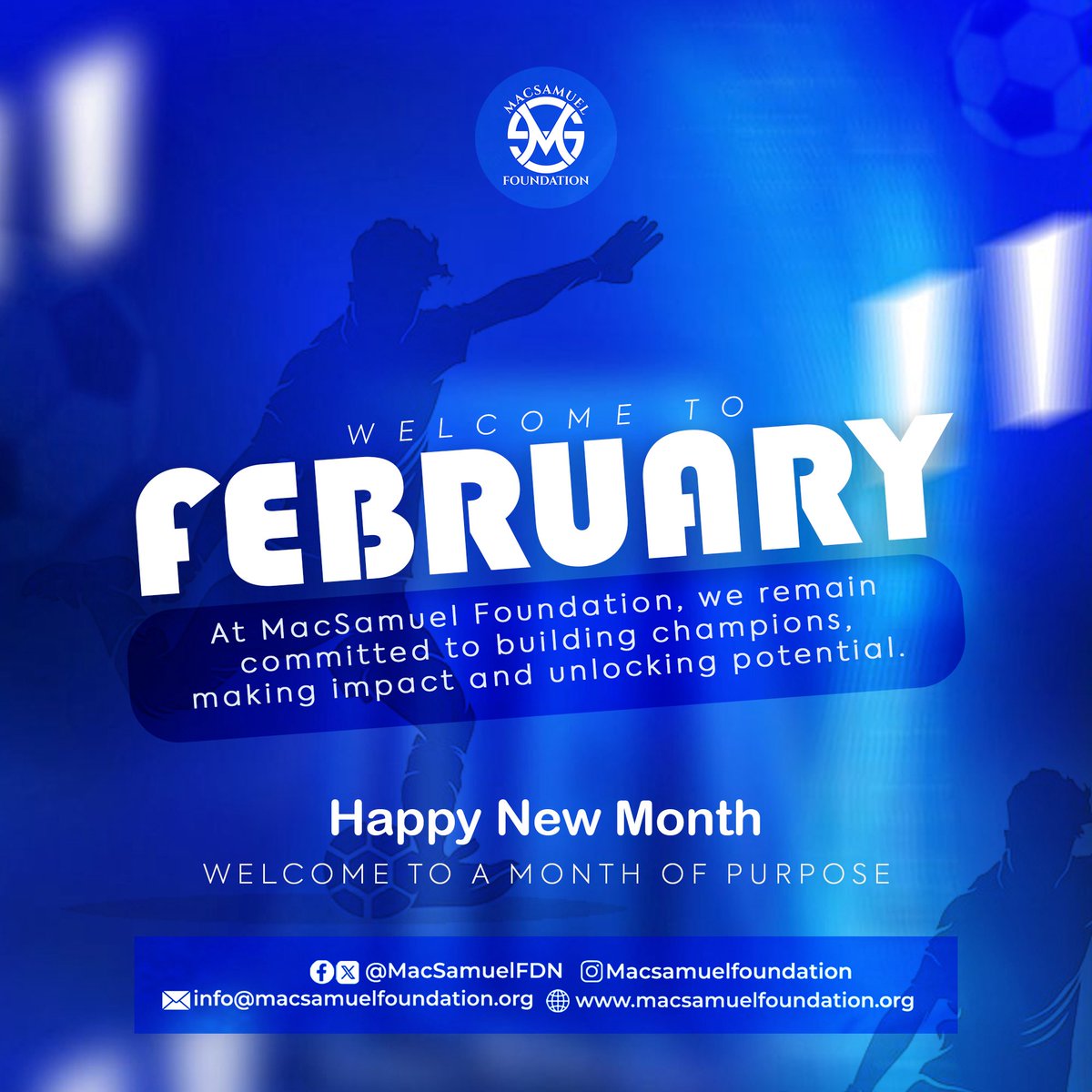 MacSamuelFDN's tweet photo. At MacSamuel Foundation, we remain committed to building champions, making impact, and unlocking potential.

Happy New Month from all of us here at MacSamuelFoundation. 

#Explorepage #Football #Explore #Risingstar #fypage #February https://t.co/Z85Lrzpp5l