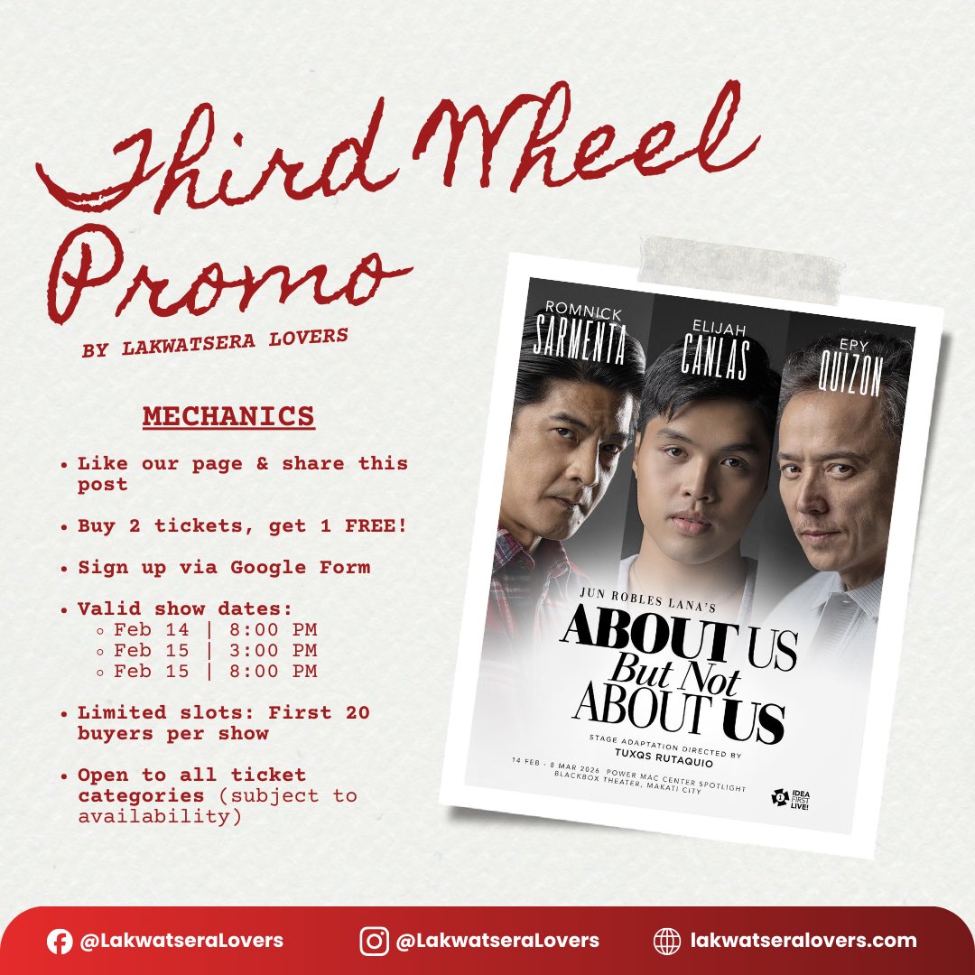 HelloLakwatsera's tweet photo. NO PLANS THIS VALENTINE'S WEEKEND? We gotchu!

ABOUT US BUT NOT ABOUT US 
Third Wheel Promo by Lakwatsera Lovers

Because love is better when shared… even with a third wheel! ❤️

🎟️ Buy 2 tickets, get 1 FREE!

PROMO DETAILS:

Valid for these show dates only:
Feb 14 | 8:00 PM
Feb 15 | 3:00 PM
Feb 15 | 8:00 PM
Open to all ticket categories– Betrayal, Deception, Corruption (subject to availability)
Limited slots — first 20 buyers per show date only.
For 18+ audiences

HOW TO AVAIL:

Like our page and share our Third Wheel Promo post for About Us But Not About Us.
Sign up via the Google Form: https://t.co/hzbPaEMhM5
Our friendly team will reach out to confirm ticket availability and send payment instructions.
After payment, get your booking confirmation via email and enjoy the show with your plus one… and your third wheel! 😉

PROMO VALIDITY:

Reservations open until slots are filled or until February 10, 11:59 PM (whichever comes first). 

Slots are limited. Reserve yours now!

@theideafirst_co @elijahcanlas_ 

#LakwatseraLovers #AboutUsButNotAboutUs2026  #IDEAfirstLive #ThirdWheelPromo #Promo