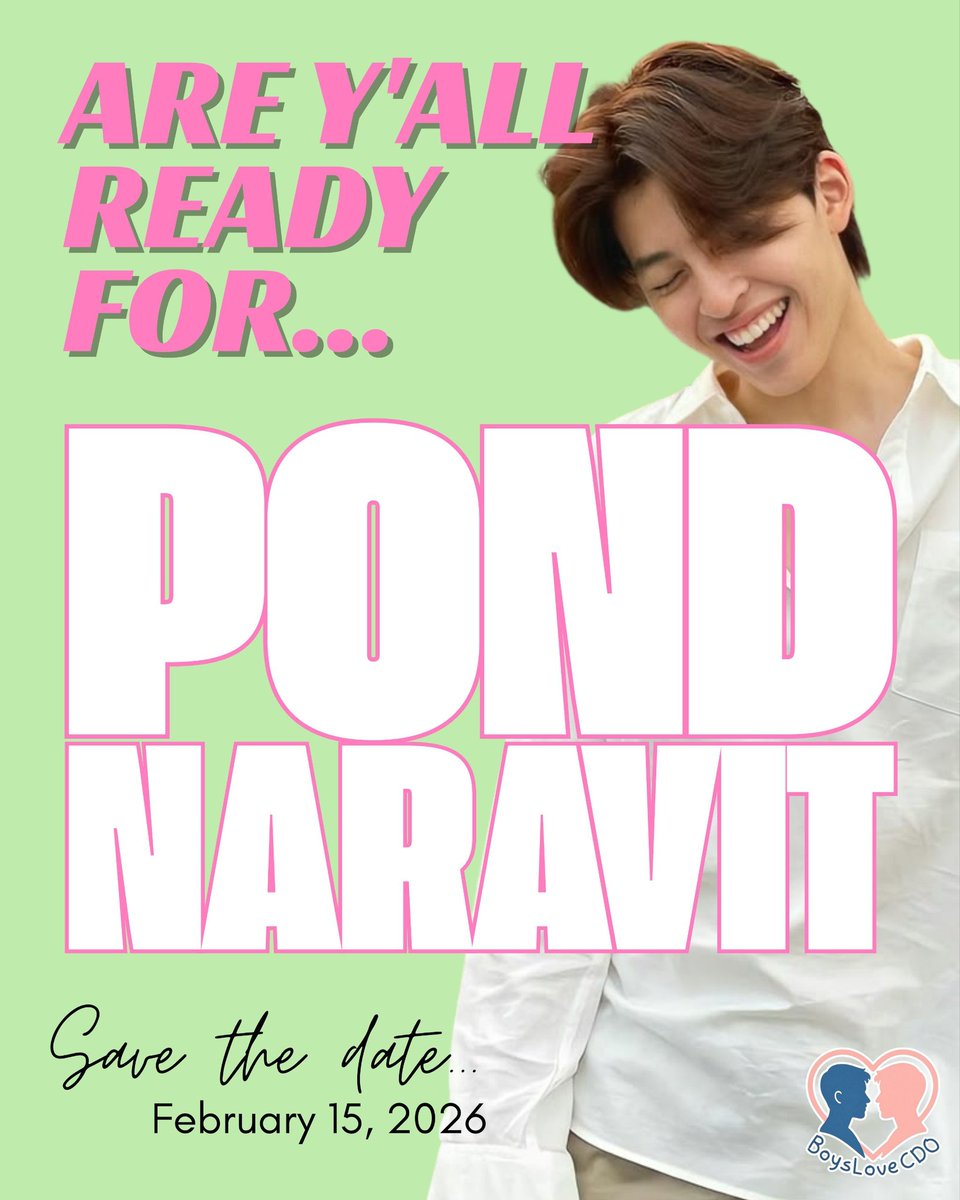 boyslovecdo's tweet photo. Come and join us in celebrating the one and only Pond Naravit!

•Pond Naravit Birthday Cupsleeve Event
- February 15, 2026 | 2PM
- Registration Fee: ₱100

Save the date and wait for the registration form to drop!

THE GOOD YEAR OF POND
#Happy25thPondDay
#ppnaravit #boyslovecdo https://t.co/v1p9x9InP4