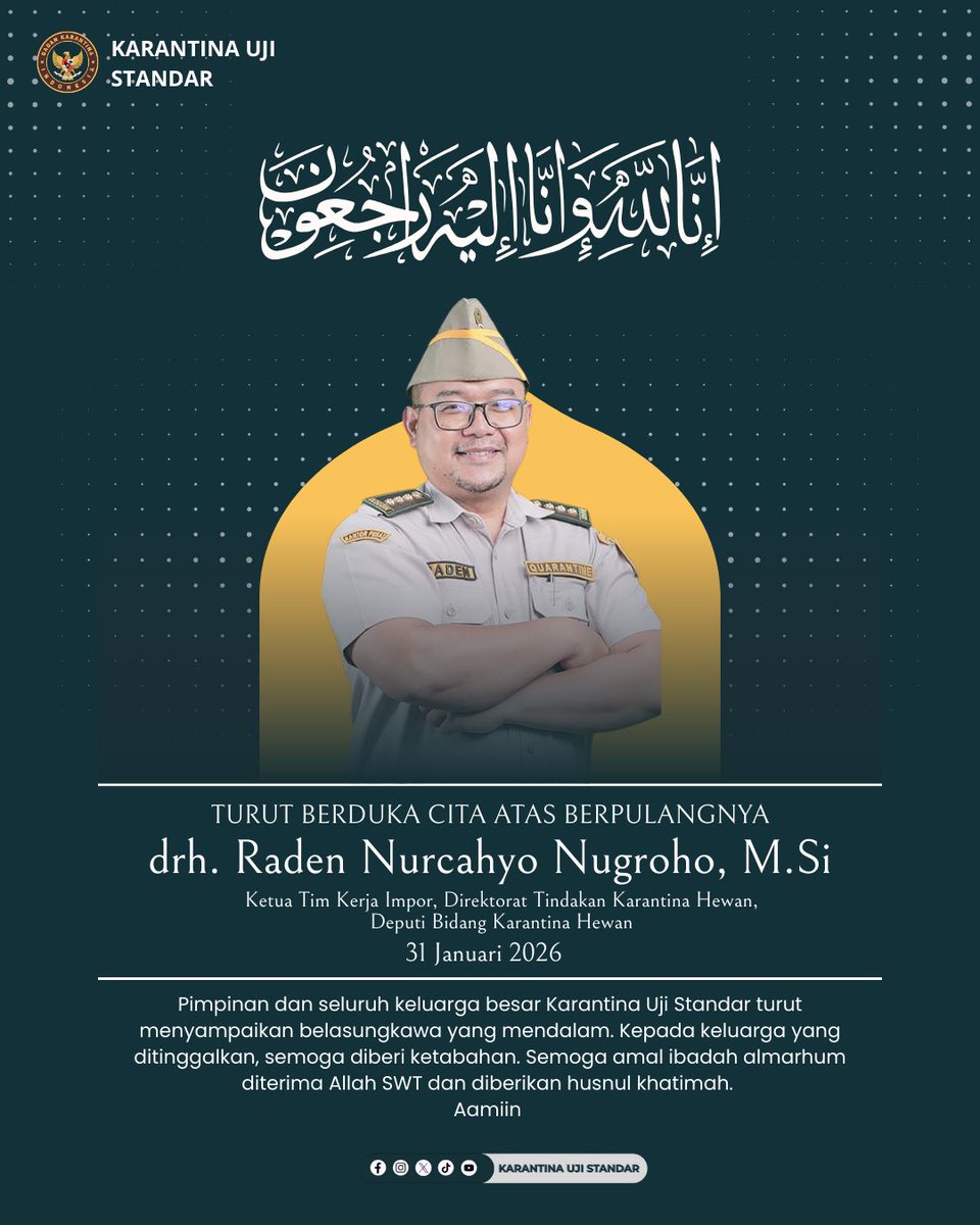 Pimpinan dan seluruh keluarga besar Karantina Uji Standar turut menyampaikan belasungkawa yang mendalam. Kepada keluarga yang ditinggalkan, semoga diberi ketabahan. Semoga amal ibadah almarhum diterima Allah SWT dan diberikan husnul khatimah. Aamiin 🤲🏻🤲🏻
