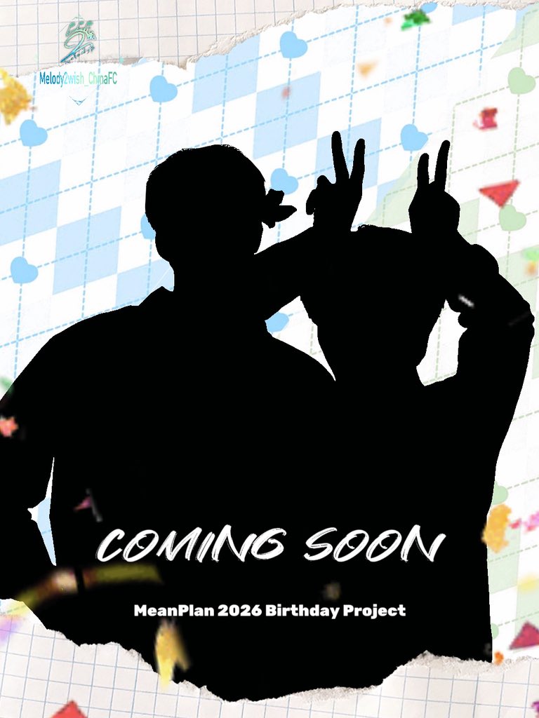 Melody2wishCNFC's tweet image. มาลุ้นกันดูว่าปีนี้จะมีเรื่องราวอะไรน่าสนใจเกิดขึ้น
บ้าง🙌
MeanPlan 2026 Birthday Project🔜
​Coming Soon🔥Let's celebrate together
@m34nismind @rathavit1997 
#2wish #MeanPhiravich #PlanRathavit