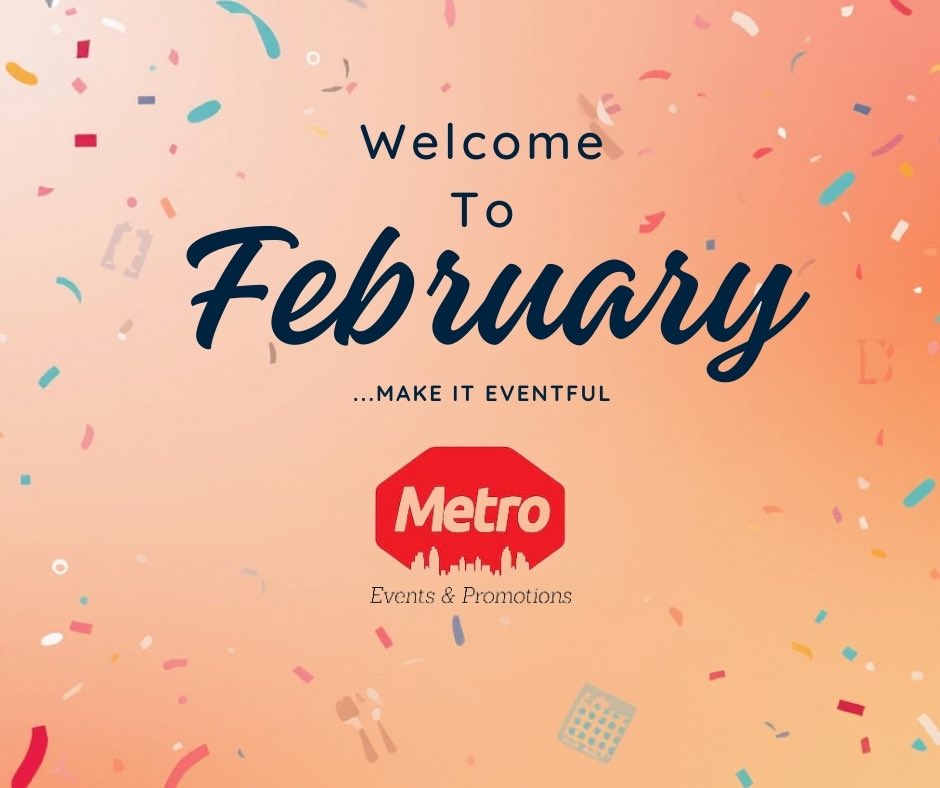 Metro_Eventz's tweet photo. New Month Energy ✨ 
#NewMonthMood #HelloFebruary #MakeItEventful https://t.co/ieTqiviboE
