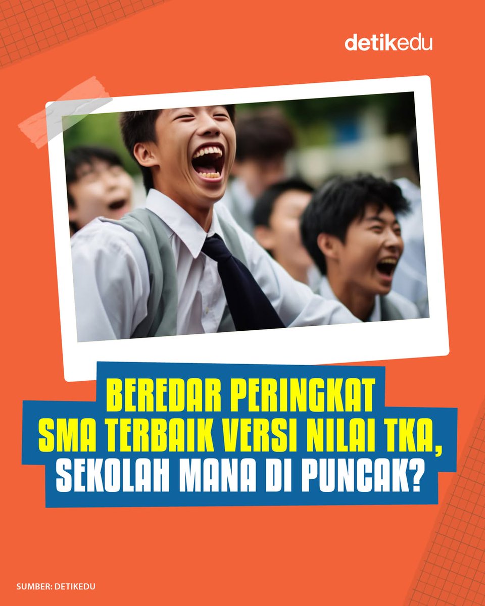 detik_edu's tweet image. Media sosial ramai membagikan peringkat SMA terbaik versi nilai Tes Kemampuan Akademik (TKA). Sejumlah sekolah ternama disebut berada di puncak daftar.  

#detikedu #TKA #Kemendikdasmen

&amp;gt;&amp;gt; detik.com/edu/sekolah/d-…