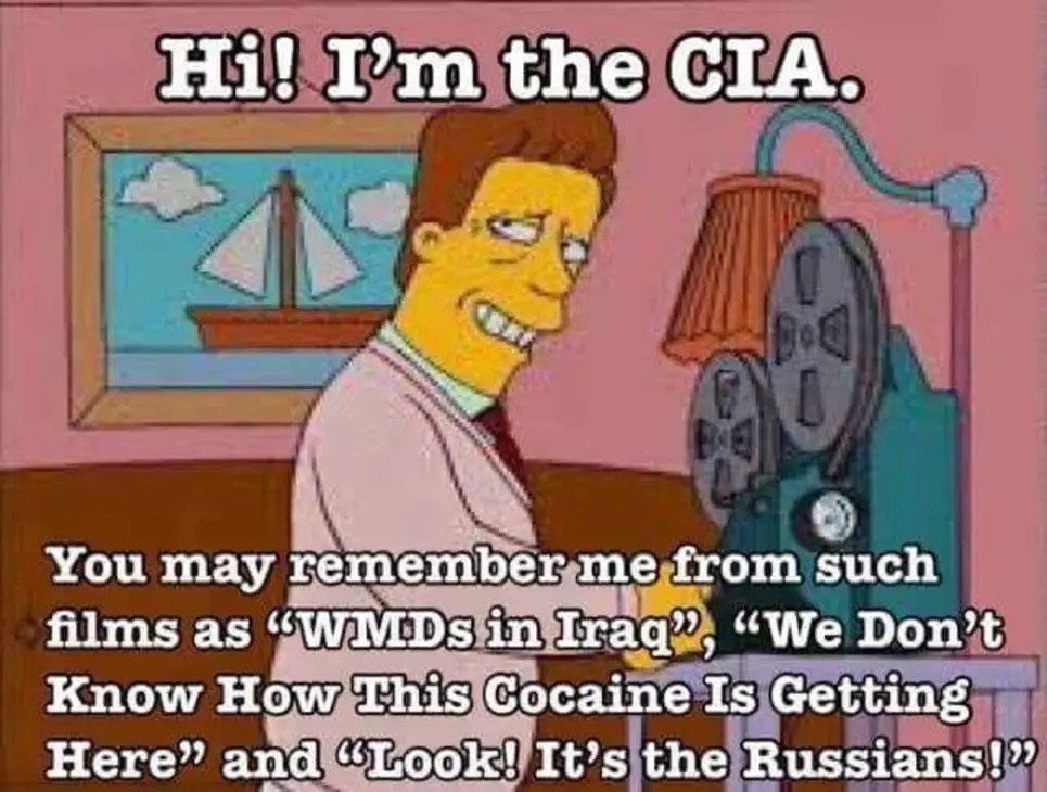 "Look, it's the Russians!"  — CIA