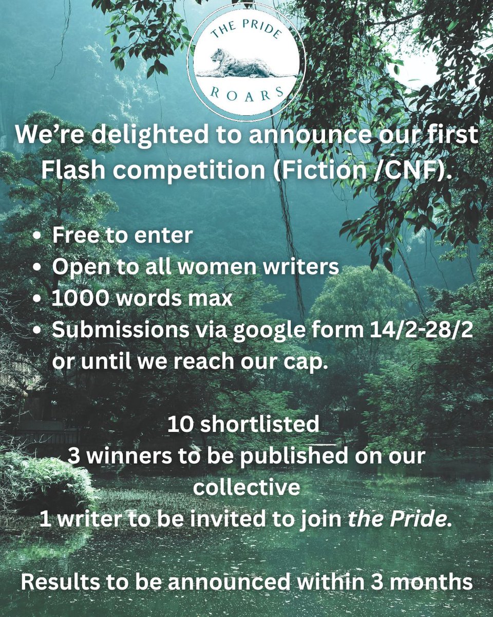 -->The Pride Roars - Flash Competition 2026<--

-Free to enter
-Open to all women writers
-1000 words max
-Submissions via google form 14/2-28/2 or until we reach our cap.

theprideroars.blogspot.com/p/flash-compet…