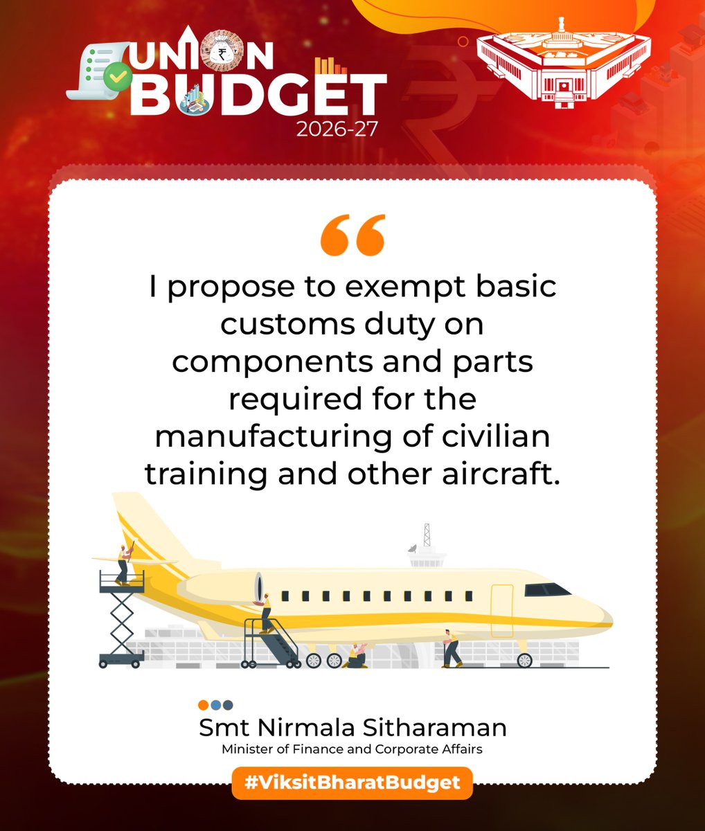 I propose to exempt basic customs duty on components and parts required for the manufacturing of civilian training and other aircraft.

- FM Smt. <a href="/nsitharaman/">Nirmala Sitharaman</a>

#ViksitBharatBudget